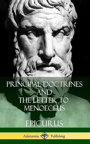 Principal Doctrines and The Letter to Menoeceus (Greek and English, with Supplementary Essays) (Hardcover) cover