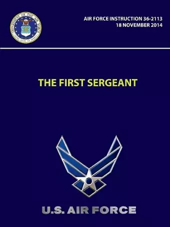 The First Sergeant - Air Force Instruction 36-2113 cover