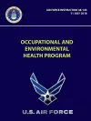 Occupational and Environmental Health Program - Air Force Instruction 48-145 cover