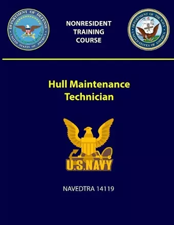 Hull Maintenance Technician - NAVEDTRA 14119 cover