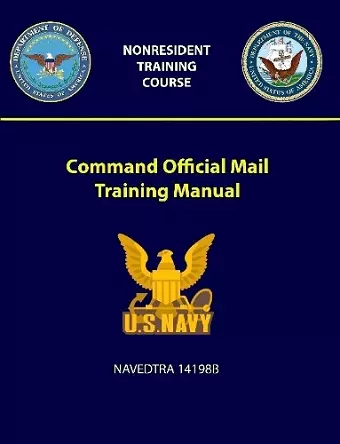 Command Official Mail Training Manual - NAVEDTRA 14198B cover