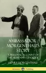 Ambassador Morgenthau's Story cover