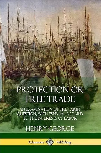 Protection or Free Trade cover