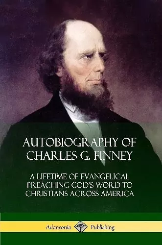 Autobiography of Charles G. Finney cover