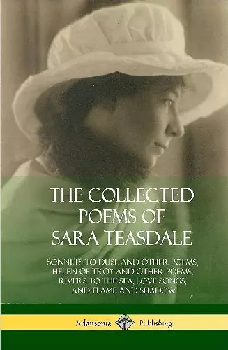 The Collected Poems of Sara Teasdale cover