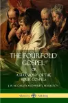 The Fourfold Gospel Or, A Harmony of the Four Gospels cover