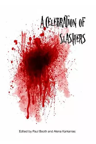 A Celebration of Slashers cover