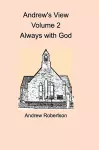 Andrew's View Volume 2 Always with God cover