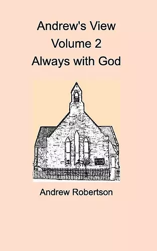 Andrew's View Volume 2 Always with God cover