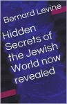 Hidden Secrets of the Jewish World now revealed cover