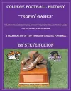 College Football History Trophy Games cover