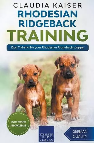 Rhodesian Ridgeback Training - Dog Training for your Rhodesian Ridgeback puppy cover