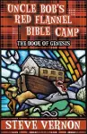 Uncle Bob's Red Flannel Bible Camp - The Book of Genesis cover