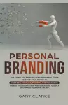 Personal Branding, The Complete Step-by-Step Beginners Guide to Build Your Brand in cover