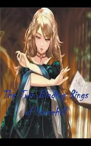 The Twin Binding Rings of Stonehill cover