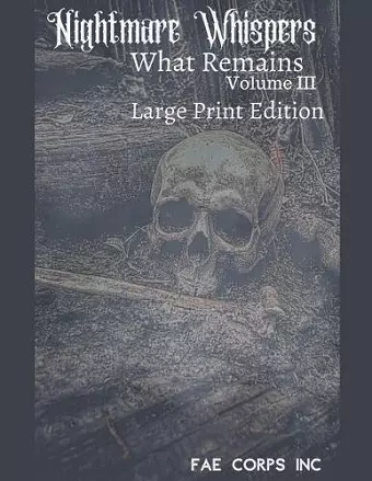 Nightmare Whispers What Remains (Large Print) cover