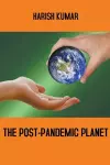 The Post-Pandemic Planet cover