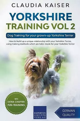 Yorkshire Training Vol 2 - Dog Training for your grown-up Yorkshire Terrier cover