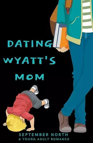 Dating Wyatt's Mom cover