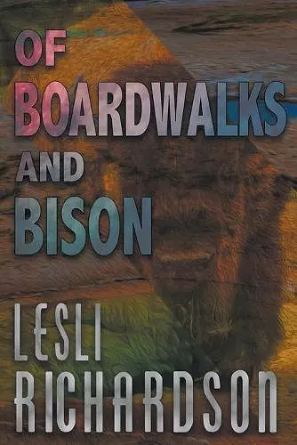 Of Boardwalks and Bison cover