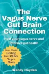 The Vagus Nerve Gut Brain Connection cover