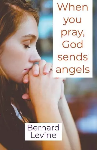 When You Pray, God Sends Angels cover