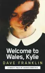 Welcome to Wales, Kylie cover