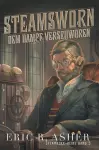 Steamsworn - Dem Dampf verschworen cover