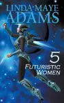 5 Futuristic Women cover