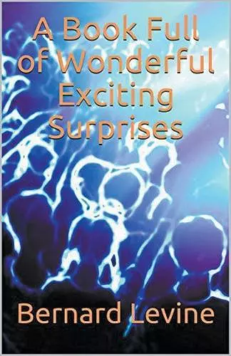 A Book Full of Wonderful Exciting Surprises cover