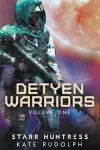 Detyen Warriors Volume One cover