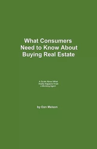 What Consumers Need to Know About Buying Real Estate cover