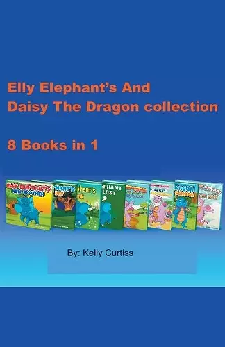 Elly Elephant's And Daisy The Dragon Collection cover