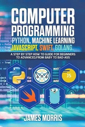 Computer Programming Python, Machine Learning, JavaScript Swift, Golang cover