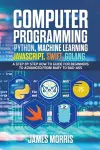 Computer Programming Python, Machine Learning, JavaScript Swift, Golang cover