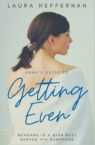 Anna's Guide to Getting Even cover