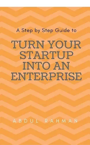 Turn Your Startup Company into An Enterprise cover