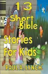 13 Short Bible Stories For Kids cover