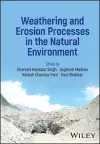 Weathering and Erosion Processes in the Natural Environment cover