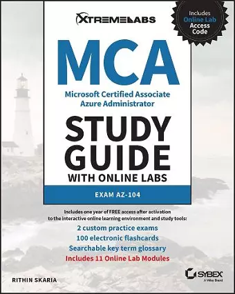 MCA Microsoft Certified Associate Azure Administrator Study Guide with Online Labs: Exam AZ-104 cover