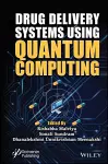 Drug Delivery Systems using Quantum Computing cover