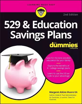 529 & Education Savings Plans For Dummies cover