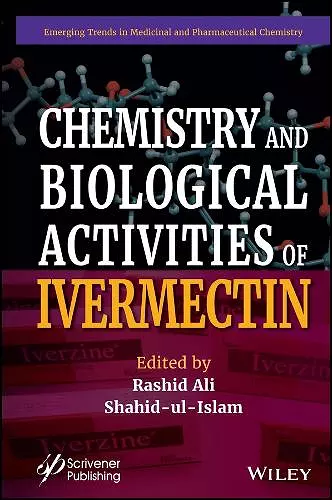Chemistry and Biological Activities of Ivermectin cover