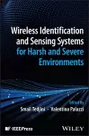 Wireless Identification and Sensing Systems for Harsh and Severe Environments cover