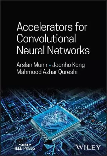 Accelerators for Convolutional Neural Networks cover