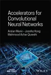 Accelerators for Convolutional Neural Networks cover