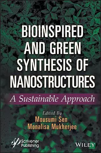Bioinspired and Green Synthesis of Nanostructures cover