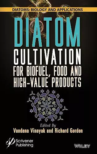 Diatom Cultivation for Biofuel, Food and High-Value Products cover