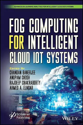Fog Computing for Intelligent Cloud IoT Systems cover