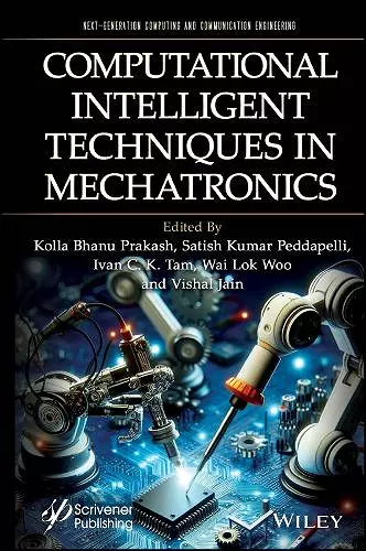 Computational Intelligent Techniques in Mechatronics cover